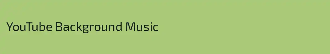 YouTube Background Music